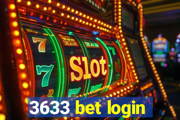 3633 bet login